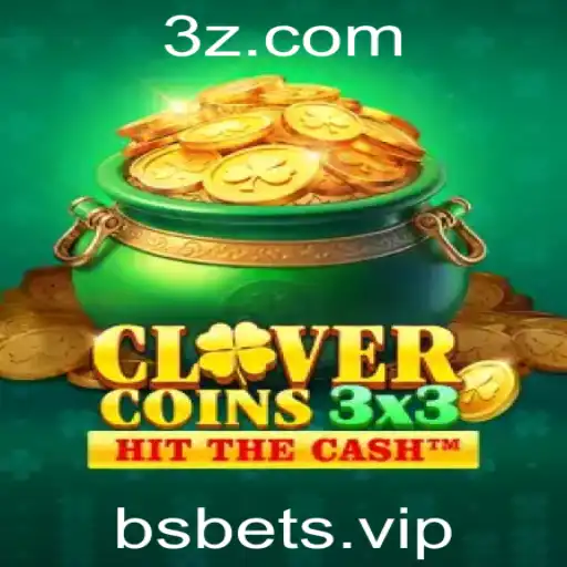 Guia Completo sobre o Jogo Clovercoin3x3 e a Estrategia de Apostas Bs Bet