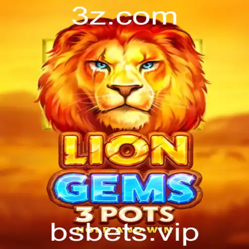 Descubra o Empolgante Mundo de LionGems3pots com Bs Bet